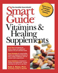 Smart Guide to Vitamins & Healing Supplements - Paperback
